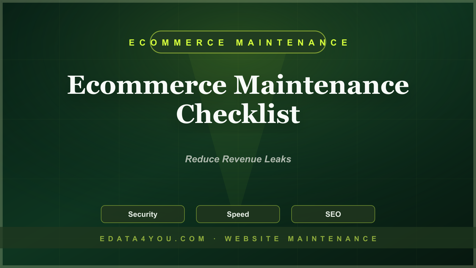 Ecommerce Website Maintenance Checklist: The Complete Guide for Online Stores