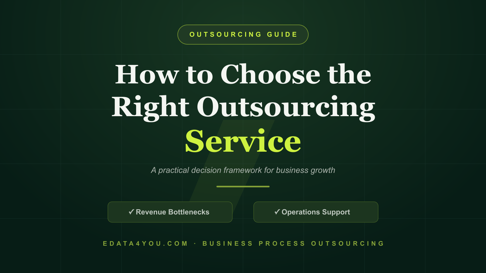 How to Choose the Right Outsourcing Service for Your Business