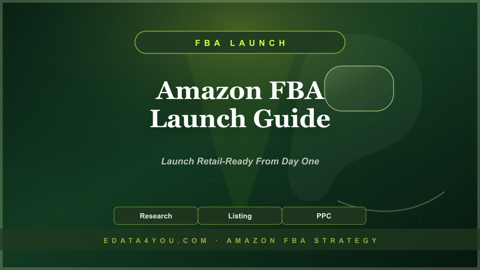 How to Launch a New Product on Amazon FBA: A Step-by-Step Guide