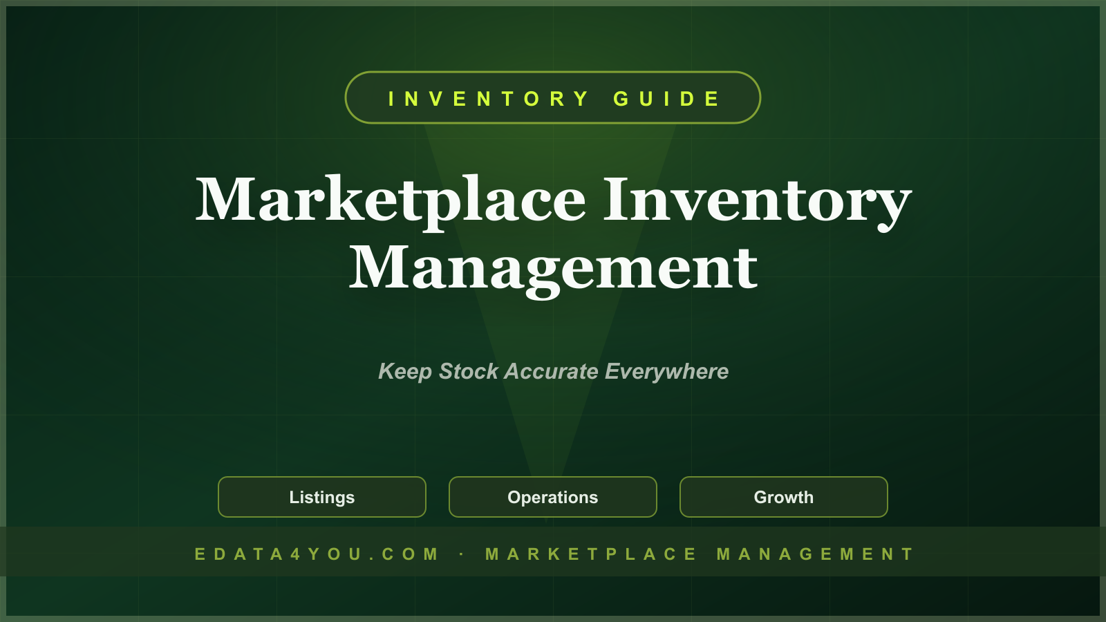 Marketplace Inventory Management Guide: Avoid Overselling, Stockouts, and Sync Issues