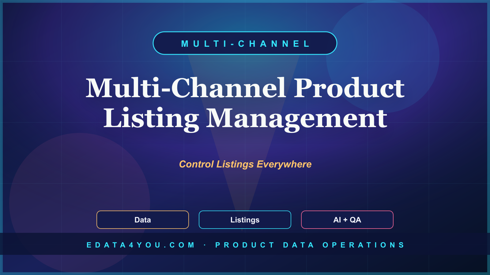 Multi-Channel Product Listing Management: Challenges and Solutions