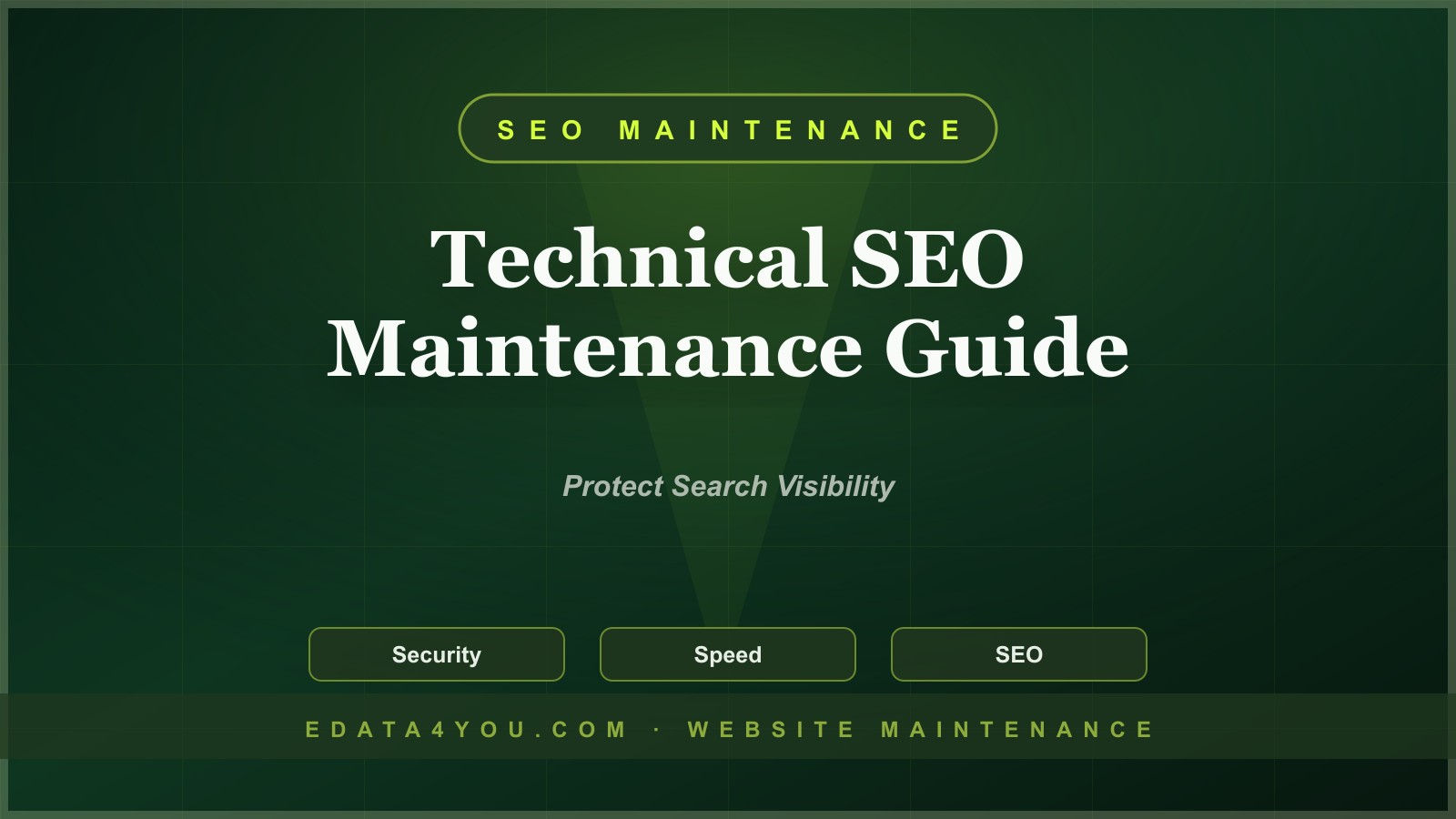 Technical SEO Maintenance Guide: Keep Rankings Safe After Launch